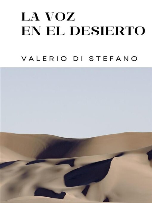 Title details for La voz en el desierto by Valerio Di Stefano - Available